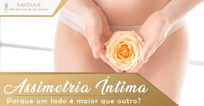 Assimetria Íntima - Porque um lado é maior que outro?